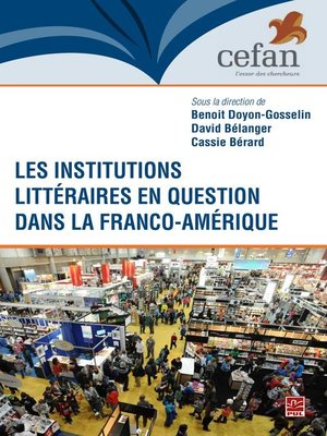 cover image of Les institutions littéraires en question dans Franco-Amérique